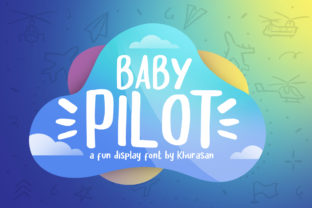 Baby Pilot: A Friendly Display Font for Makers
