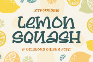 Lemon Squash: A Quirky Display Font for Bold Editorial Design