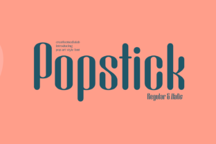 Popstick: A Pop Art Display Font for Editorial Design